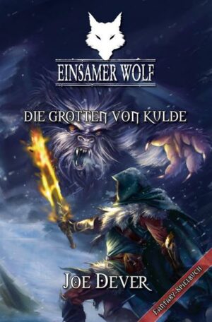 Die Grotten von Kulde / Einsamer Wolf Bd.3