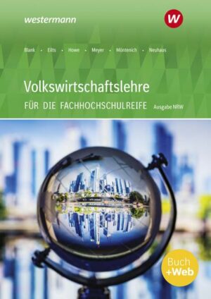 Volkswirtschaftslehre - Ausgabe für die Höhere Berufsfachschule Nordrhein-Westfalen. Schülerband