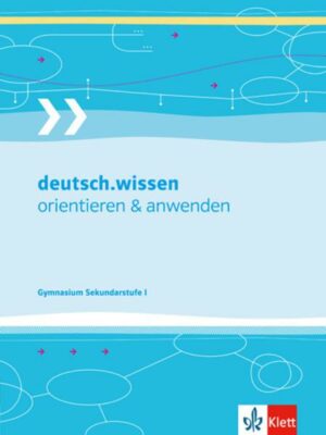 Deutsch.wissen. Orientieren und anwenden. Kompendium