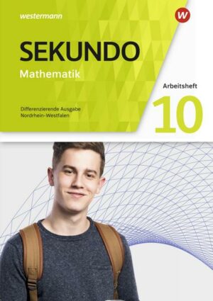 Sekundo 10. Arbeitsheft mit Lösungen. Mathematik für differenzierende Schulformen. Nordrhein-Westfalen