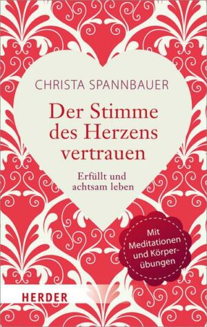 Der Stimme des Herzens vertrauen