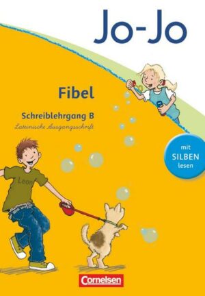 Jo-Jo Fibel - Aktuelle allgemeine Ausgabe. Schreiblehrgang B in Lateinischer Ausgangsschrift