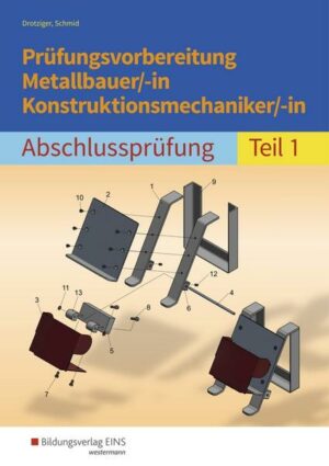 Prüfungsvorbereitung Metallbauer/-in Konstruktionsmechaniker/-in 1