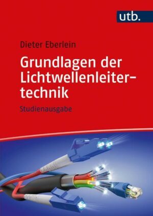 Grundlagen der Lichtwellenleitertechnik