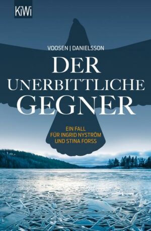 Der unerbittliche Gegner / Ingrid Nyström & Stina Forss Bd.5