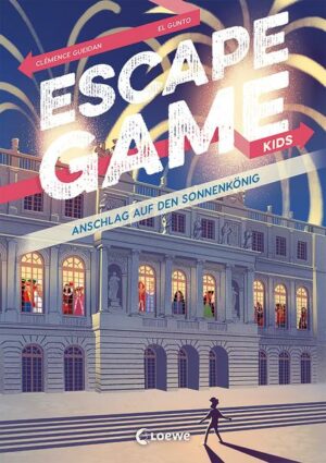 Escape Game Kids - Anschlag auf den Sonnenkönig