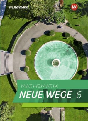 Mathematik Neue Wege SI 6. Schülerband. G9. Nordrhein-Westfalen