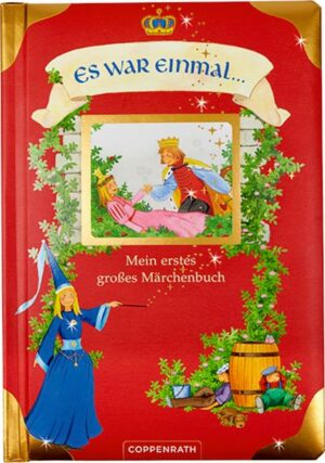 Es war einmal ... Mein erstes großes Märchenbuch