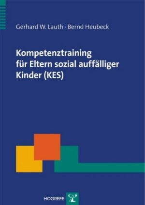 Kompetenztraining für Eltern sozial auffälliger Kinder (KES)