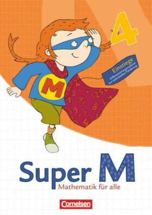 Super M 4. Schuljahr. Einstiege/Aufstiege. Arbeitsblätter zur Differenzierung. Östliche Bundesländer und Berlin