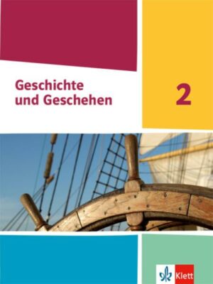 Geschichte und Geschehen 2. Schulbuch Klasse 7/8 (G9). Ausgabe Nordrhein-Westfalen