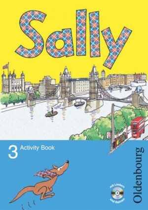 Sally 3. Schuljahr. Activity Book mit Audio-CD. Allgemeine Ausgabe - Englisch ab Klasse 3