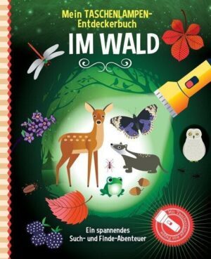 Mein Taschenlampen-Entdeckerbuch - Im Wald