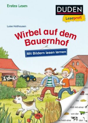 Duden Leseprofi – Mit Bildern lesen lernen: Wirbel auf dem Bauernhof