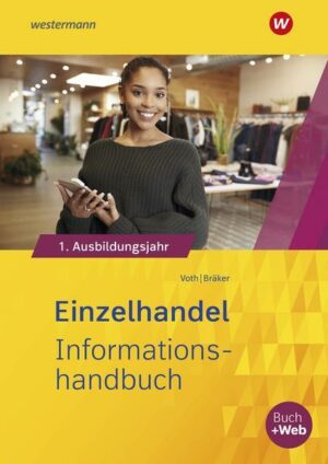 Einzelhandel nach Ausbildungsjahren. 1. Ausbildungsjahr: Informationshandbuch