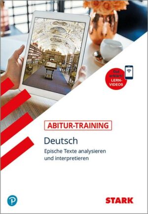 STARK Abitur-Training - Deutsch Epische Texte analysieren und interpretieren