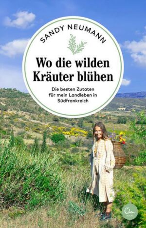 Wo die wilden Kräuter blühen