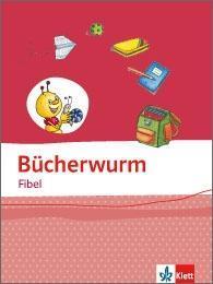 Bücherwurm Fibel. Fibel mit Schreibtabelle Klasse 1