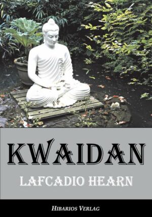 Kwaidan - Seltsame Geschichten und Studien aus Japan