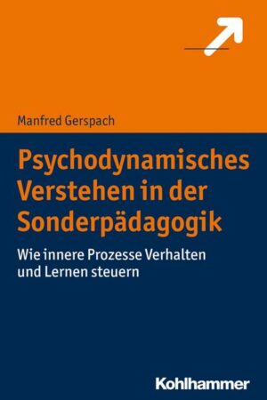 Psychodynamisches Verstehen in der Sonderpädagogik