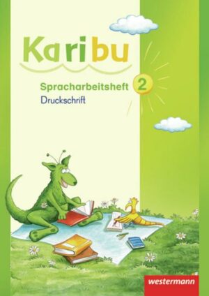 Karibu 2. Spracharbeitsheft. Druckschrift