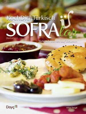 KochDichTürkisch - SOFRAlar - Türkisch Kochen auf Deutsch