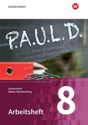 P.A.U.L. D. (Paul) 8. Arbeitsheft. Gymnasien. Baden-Württemberg u.a.