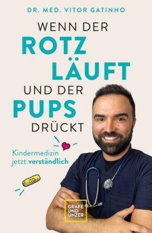 Wenn der Rotz läuft und der Pups drückt