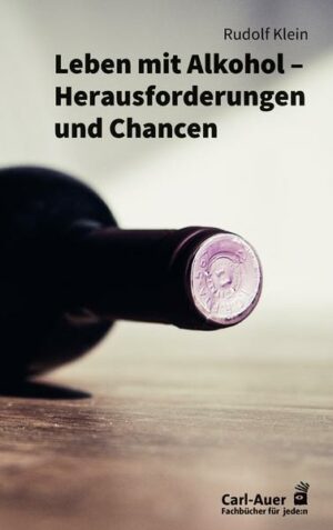 Leben mit Alkohol – Herausforderungen und Chancen