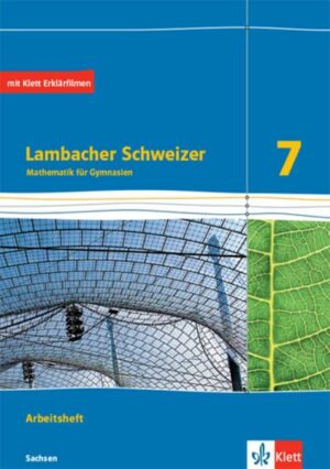 Lambacher Schweizer Mathematik 7. Arbeitsheft plus Lösungsheft Klasse 7.  Ausgabe Sachsen