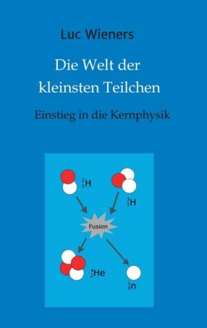 Die Welt der kleinsten Teilchen