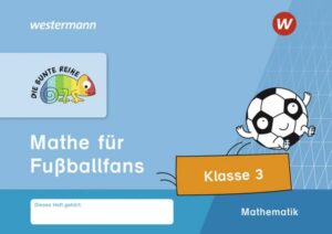 DIE BUNTE REIHE - Mathematik. Mathe für Fußballfans