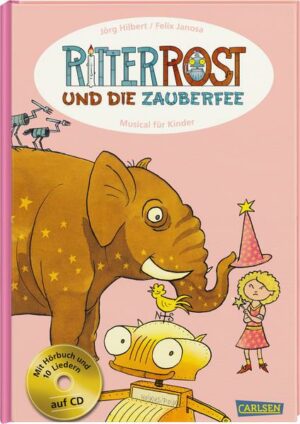 Ritter Rost: Ritter Rost und die Zauberfee (Ritter Rost mit CD und zum Streamen