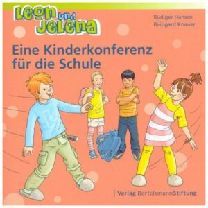 Leon und Jelena - Eine Kinderkonferenz für die Schule