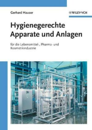 Hygienische Produktion / Hygienegerechte Apparate und Anlagen