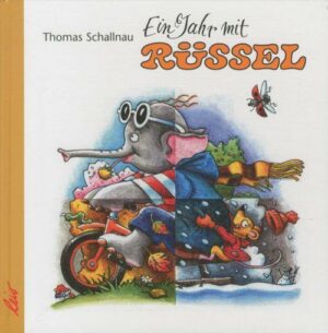 Ein Jahr mit Rüssel