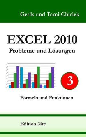 Excel 2010. Probleme und Lösungen. Band 3