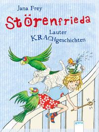 Lauter Krachgeschichten / Störenfrieda Bd. 1