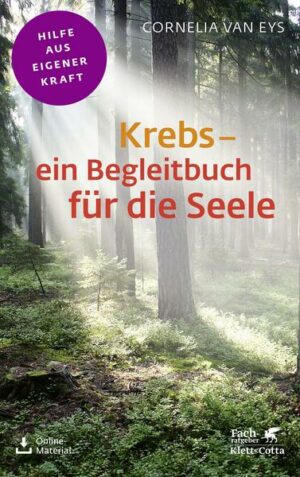 Krebs - ein Begleitbuch für die Seele (Fachratgeber Klett-Cotta)