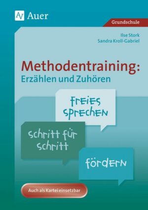 Methodentraining: Erzählen und Zuhören