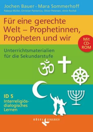 Interreligiös-dialogisches Lernen ID 05. Für eine gerechte Welt - Prophetinnen