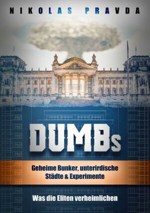 DUMBs: Geheime Bunker