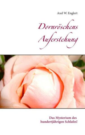 Dornröschens Auferstehung