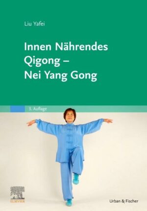 Innen Nährendes Qigong - Nei Yang Gong