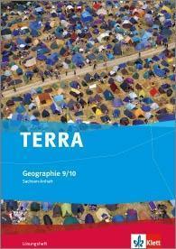 TERRA Geo/Lösungsheft 9./10. Kl./GY/SKS/SAN