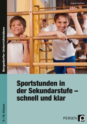 Sportstunden in der Sek I - schnell und klar