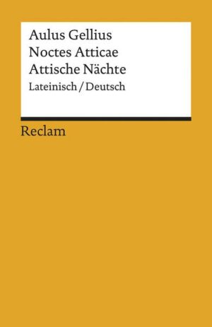 Noctes Atticae / Attische Nächte