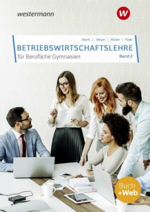 Betriebswirtschaftslehre für Berufliche Gymnasien 2