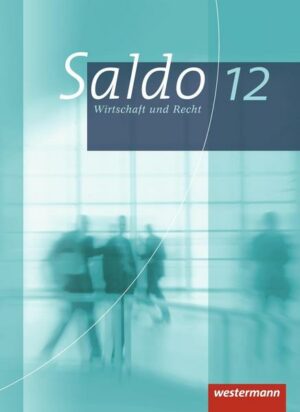 Saldo 12. Schülerband. Wirtschaft und Recht. Gymnasium. Bayern