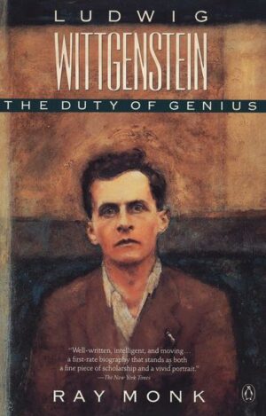 Ludwig Wittgenstein: The Duty of Genius